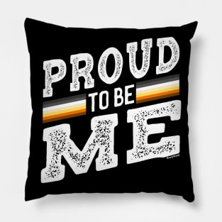 Proud To Be Me - Gay Bear Pride | BearlyBrand Pillow