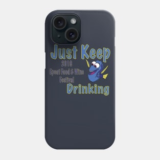 Just keep drinking... your way through the Food and Wine Festival Phone Case