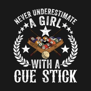 Never Underestimate A Girl With A Cue Stick T-Shirt