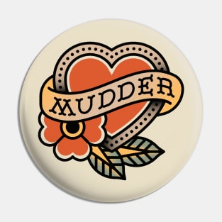 Mudder Heart Tattoo Pin