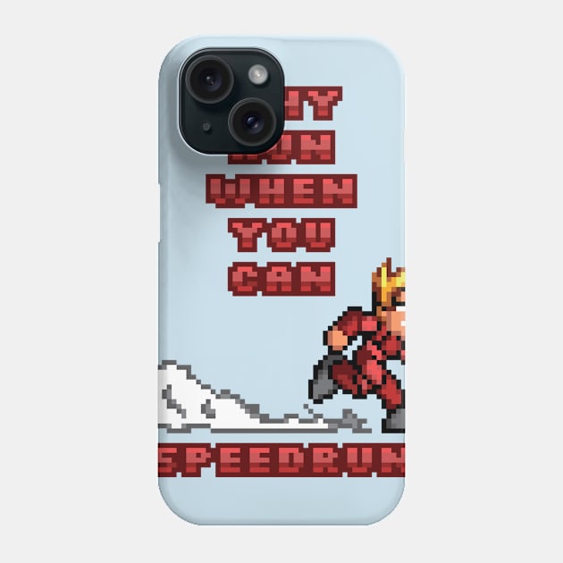 Why run, when you can SPEEDRUN Phone Case by Mystocus