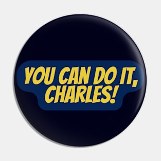 you can do it charles Pin