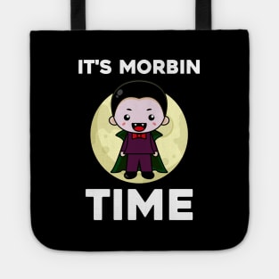 It's Morbin Time....Feeling morbed T-shirt Tote