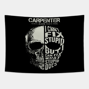 Skull Carpenter Can Fix What Stupid Does Costume Tapestry