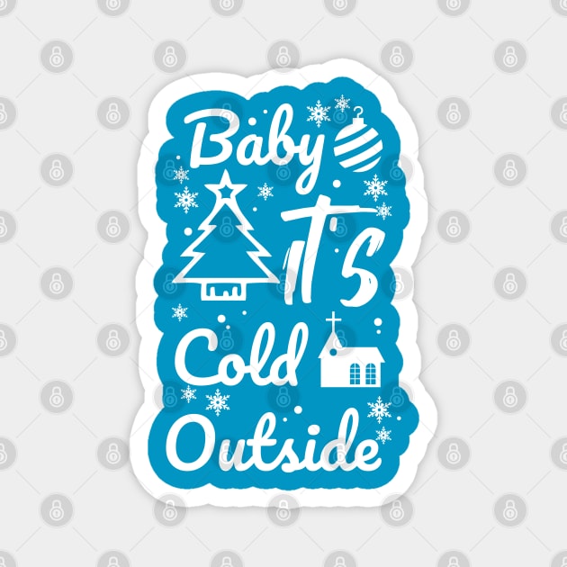 Baby it's cold outside Magnet by AlfinStudio