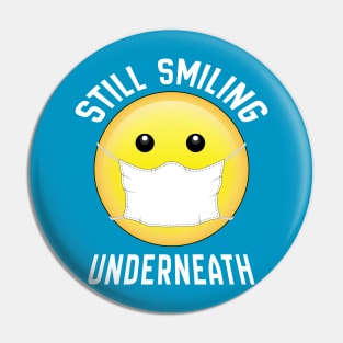 Smiling Underneath Pin