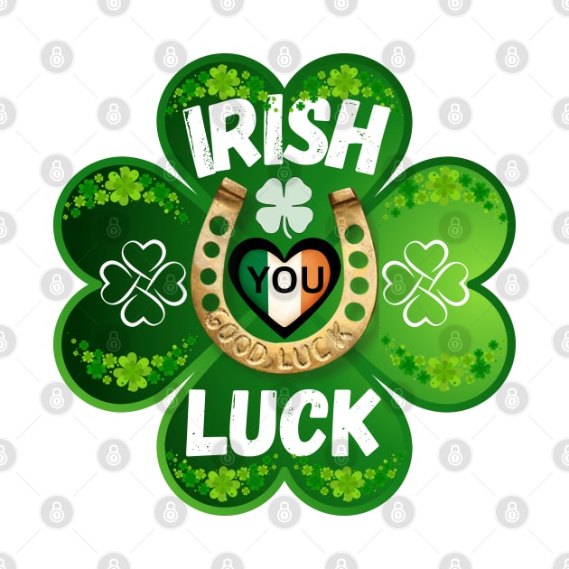Holiday St. Patrick's Day "Irish you Luck" green clover leaf by Shean Fritts 
