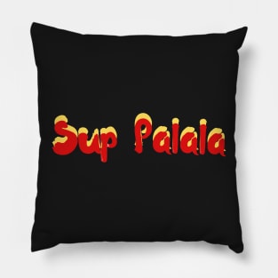 sup palala | hawaii slang saying expression ʻōlelo hawaii | yellow and red Pillow