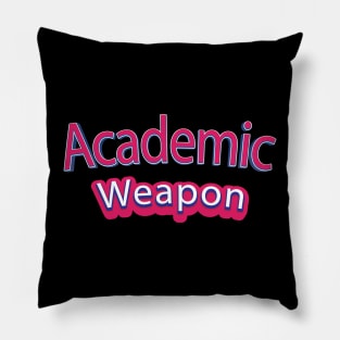 Back to school, Academic weapon inspirational quote, Academic Weapon, academic weapon meaning Pillow