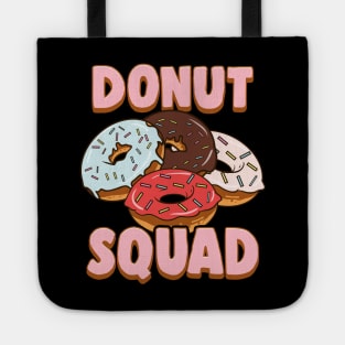 Donut Squad Donut Lover Breakfast Food Pun Tote