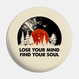 Record Lose Your Mind Pin