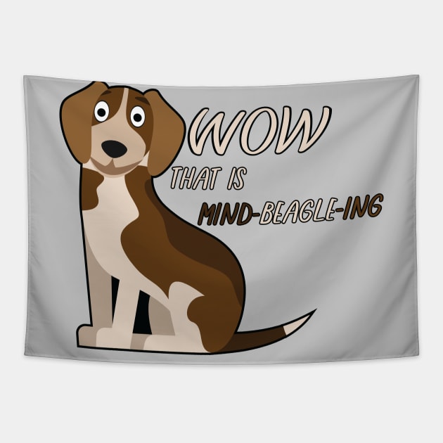 Wow That is Mind BEAGLE ing Cartoon Tapestry by Dad n Son Designs