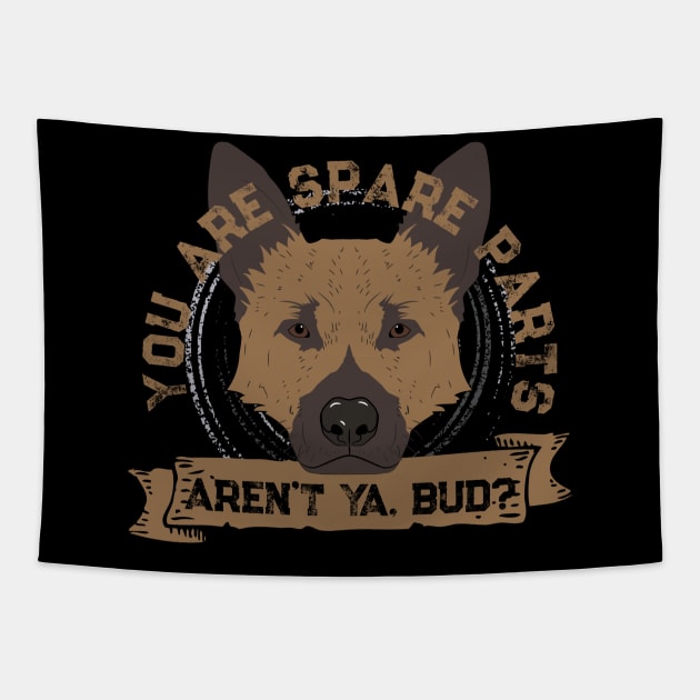 You are spare parts aren't ya, bud? - Letterkenny Tapestry by PincGeneral