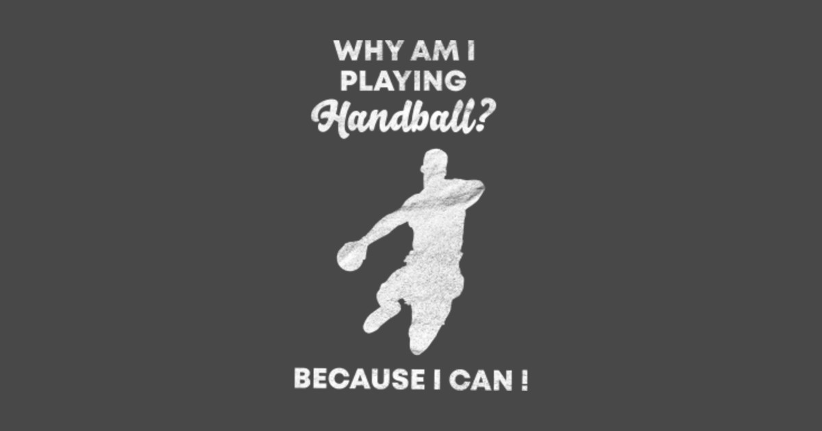 COOLES HANDBALL MOTIV MIT SPRUCH SPORT Handball Gift TShirt