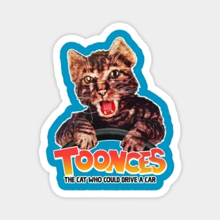 TOONCES - The Cat Who Could Drive a Car Magnet
