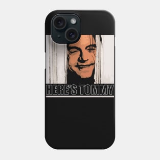 Here's Tommy Phone Case