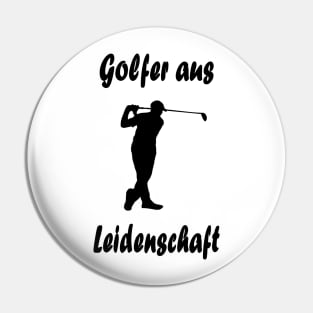 Golfer aus Leidenschaft Pin