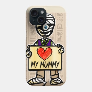 I Love my Mummy Phone Case