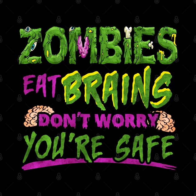 Zombies Eat Brains by MZeeDesigns