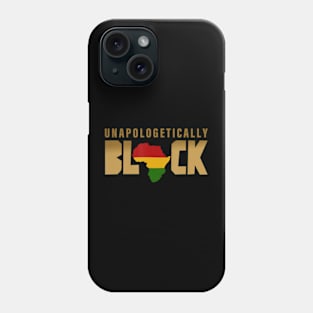 Unapologetically Black Phone Case