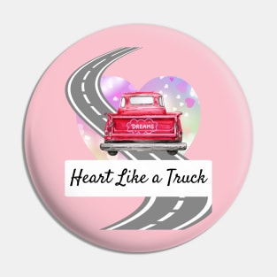 Heart Like a Truck Pin