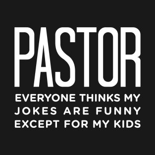 Funny Pastor Tshirt For Father's Day T-Shirt