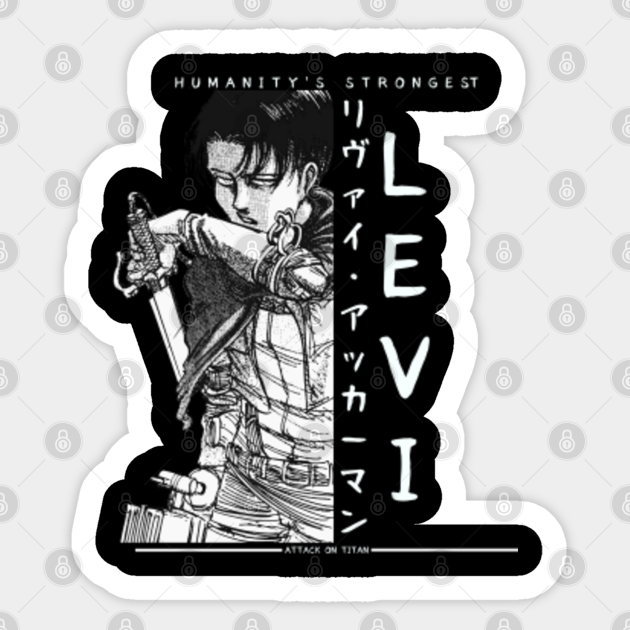 Captain Levi, Humanity's Strongest Soldier, Attack On Titan . Shingeki  No Kyojin, White - Levi Ackerman - Sticker | TeePublic