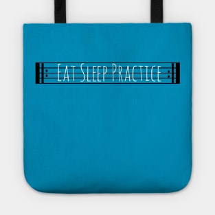 Eat Sleep Practice Repeat Tote