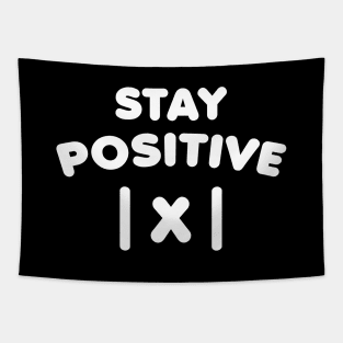 stay positive Tapestry