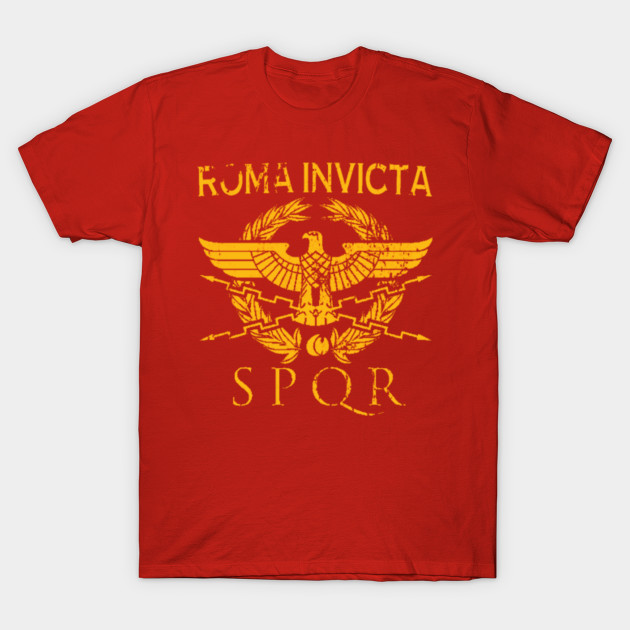 Roma Invicta - Roman - T-Shirt | TeePublic