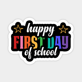 Happy first day of school Magnet