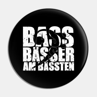 BASS BAESSER AM BAESSTEN funny bassist gift Pin