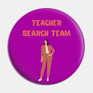 Teacher Search Team Pin