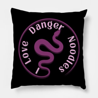 I love danger noodles Pillow