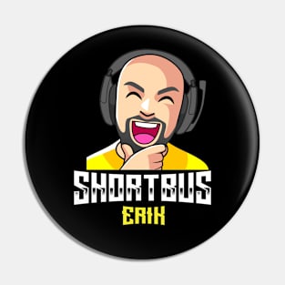 Shortbus Erik Lol Pin