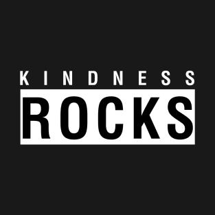 Kindness Rocks T-Shirt