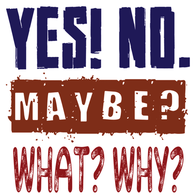 Yes! No. Maybe? What? Why? Kids T-Shirt by TshirtWhatever