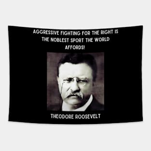 Theodore Roosevelt Quote Tapestry