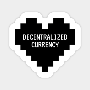 Decentralize my heart Magnet