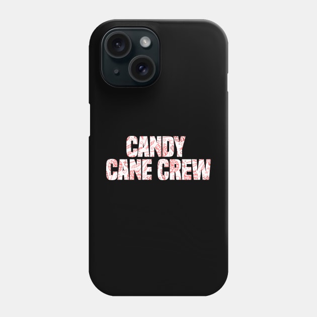 Candy Cane Crew Funny Christmas Phone Case by SAM DLS