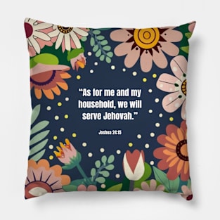 Family quote from Joshua 24:15 Pillow