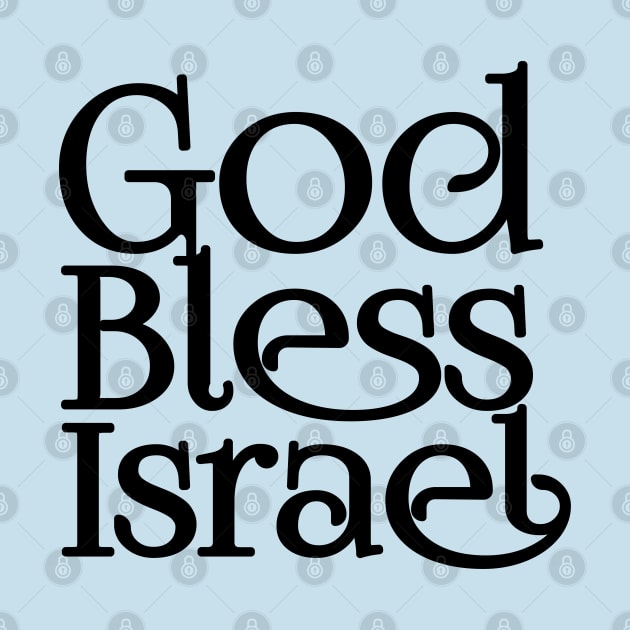 God Bless Israel by MeLoveIsrael