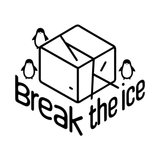 Break the Ice T-Shirt