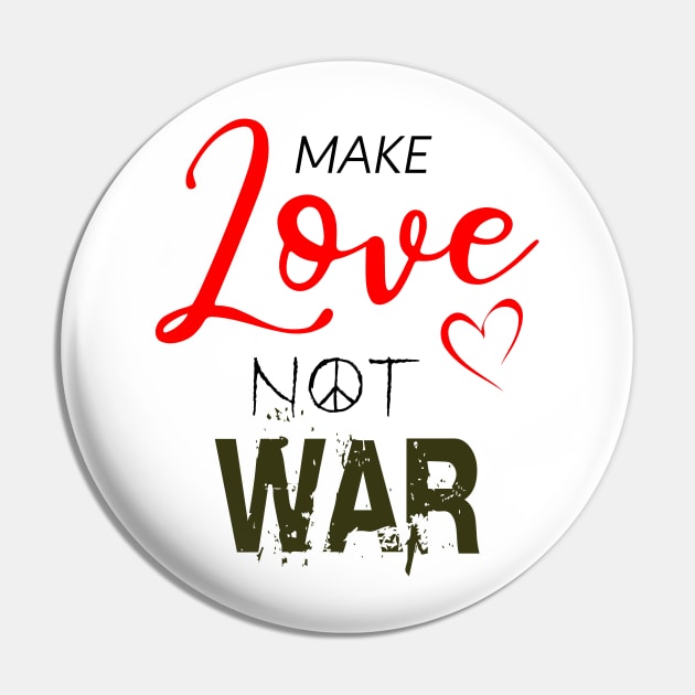 Make love not war Pin by NotoriousMedia