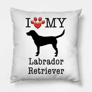 I love my Labrador Retriever - Lab Pillow