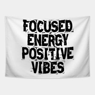 Focused Energy Positive Vibes Tapestry