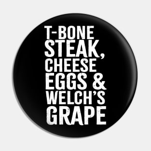 t-bone steak, cheese eggs and welch’s grape grunge Pin