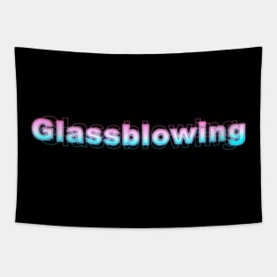 Glassblowing Tapestry