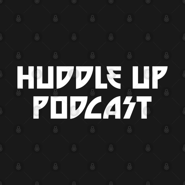 Dynasty by Huddle Up Podcast