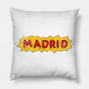 Madrid, the capital of Spain Pillow